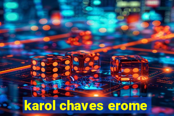 karol chaves erome